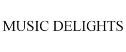 MUSIC DELIGHTS trademark