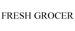 FRESH GROCER trademark