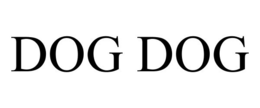 DOG DOG trademark