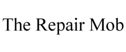 THE REPAIR MOB trademark