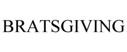 BRATSGIVING trademark