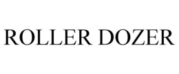 ROLLER DOZER trademark