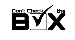 DON'T CHECK THE BOX trademark