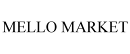 MELLO MARKET trademark
