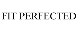 FIT PERFECTED trademark