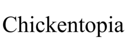 CHICKENTOPIA trademark