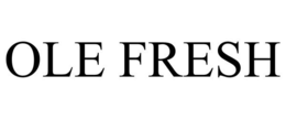 OLE FRESH trademark