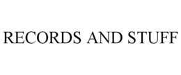 RECORDS AND STUFF trademark