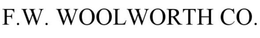 F.W. WOOLWORTH CO. trademark