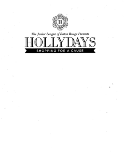 THE JUNIOR LEAGUE OF BATON ROUGE PRESENTS HOLLYDAYS SHOPPING FOR A CAUSE trademark