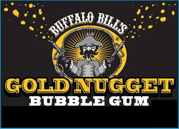 BUFFALO BILL'S GOLD NUGGET BUBBLE GUM trademark