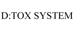 D:TOX SYSTEM trademark