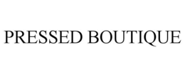 PRESSED BOUTIQUE trademark
