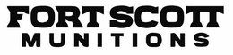 FORT SCOTT MUNITIONS trademark