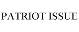 PATRIOT ISSUE trademark
