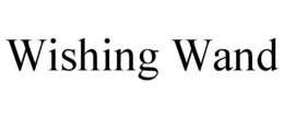 WISHING WAND trademark