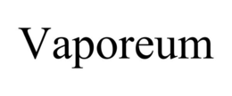 VAPOREUM trademark