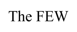 THE FEW trademark