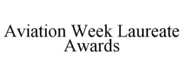 AVIATION WEEK LAUREATE AWARDS trademark
