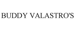 BUDDY VALASTRO'S trademark