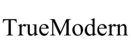 TRUEMODERN trademark