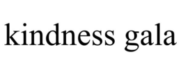 KINDNESS GALA trademark