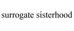 SURROGATE SISTERHOOD trademark