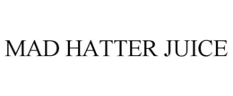 MAD HATTER JUICE trademark