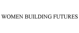 WOMEN BUILDING FUTURES trademark