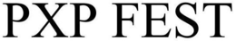 PXP FEST trademark
