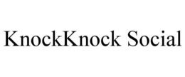 KNOCKKNOCK SOCIAL trademark