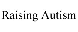 RAISING AUTISM trademark