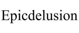 EPICDELUSION trademark