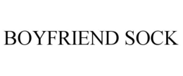 BOYFRIEND SOCK trademark