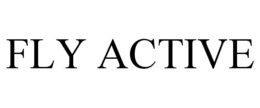 FLY ACTIVE trademark
