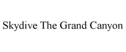 SKYDIVE THE GRAND CANYON trademark
