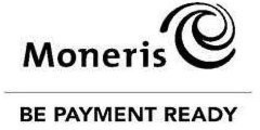 MONERIS BE PAYMENT READY trademark