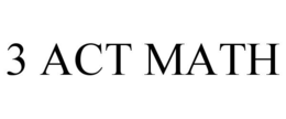 3 ACT MATH trademark