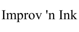 IMPROV 'N INK trademark