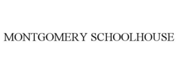 MONTGOMERY SCHOOLHOUSE trademark