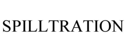 SPILLTRATION trademark