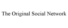 THE ORIGINAL SOCIAL NETWORK trademark