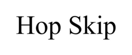 HOP SKIP trademark
