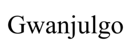 GWANJULGO trademark