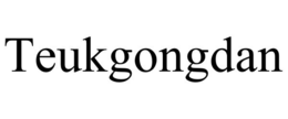 TEUKGONGDAN trademark