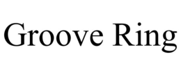 GROOVE RING trademark