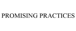 PROMISING PRACTICES trademark