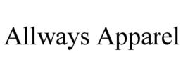 ALLWAYS APPAREL trademark