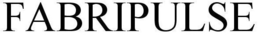 FABRIPULSE trademark
