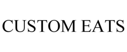 CUSTOM EATS trademark